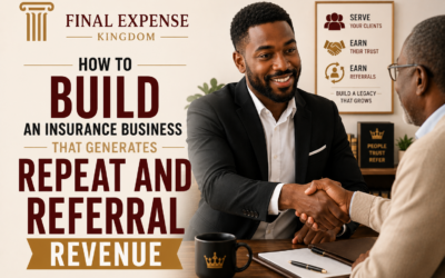 How to Build an Insurance Business That Generates Repeat and Referral Revenue