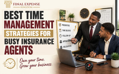 Best Time Management Strategies for Busy Insurance Agents