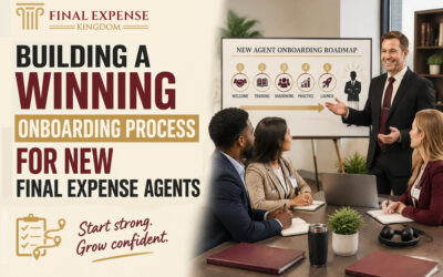 Building a Winning Onboarding Process for New Final Expense Agents